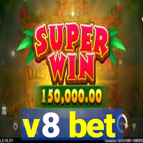 v8 bet